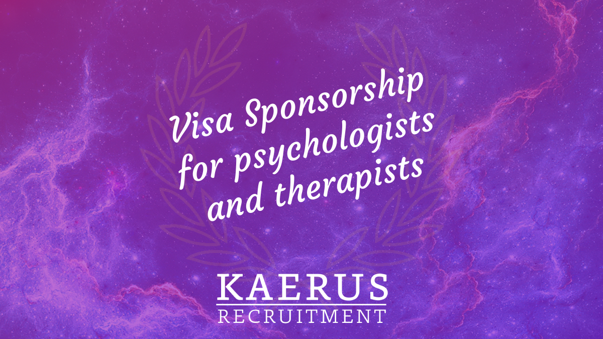 HCPC-registered Psychologists and Therapists in the UK looking visa sponsorship with Kaerus Recruitment